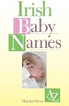 Irish Baby Names: A to Z