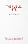 The Public Eye: Play