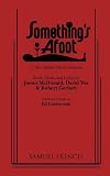Something's Afoot: A New Murder Mystery Musical