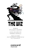 The Wiz: Adapted from "The Wonderful Wizard of Oz" by L. Frank Baum