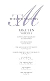 Theater Masters' Take Ten Vol. 1