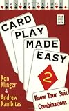Card Play Made Easy 2: Know Your Suit Combinations (Master Bridge Series) (v. 2)