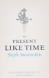 No Present Like Time