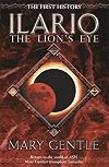 Ilario: The Lion's Eye (The First History)