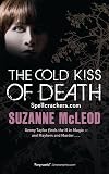 The Cold Kiss of Death