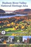 Hudson River Valley National Heritage Area: Heritage Site Guidebook