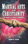 Martial Arts and Christianity: Be Ready to Make a Defense