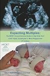 Expecting Multiples: The Most Comprehensive Guide to High-risk Twin & All Triplet, Quadruplet or More Pregnancies 2nd Edition