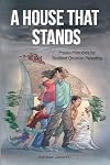 A House That Stands: Proven Principles for Resilient Christian Parenting