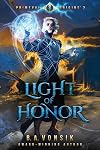Light of Honor (Primeval Origins Epic Saga )