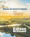 Sowing the Seeds of Change: The Organizers Handbook