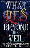 What Lies Beyond the Veil