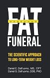 Fat Funeral: The Scientific Approach to Long-Term Weight Loss