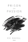 Prison or Passion