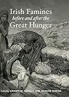 Irish Famines Before and After the Great Hunger