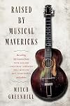 Raised by Musical Mavericks: Recalling life lessons from Pete Seeger, Lightnin’ Hopkins, Doc Watson, Reverend Gary Davis and others