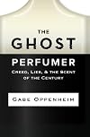 The Ghost Perfumer: Creed, Lies, & the Scent of the Century