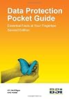 Data Protection Pocket Guide. Essential Facts at Your Fingertips