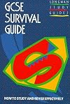 General Certificate of Secondary Education Survival Guide: How to Study and Revise Effectively (Longman study guides)