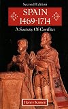 Spain, 1469-1714: A Society of Conflict