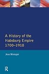 A History of the Habsburg Empire 1700-1918