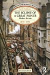The Eclipse of a Great Power: Modern Britain 1870-1992 (Foundations of Modern Britain)