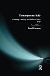 Contemporary Italy: Politics, Economy and Society Since 1945