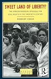Sweet Land of Liberty?: The African-American Stuggle for Civil Rights in the Twentieth Century
