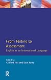 From Testing to Assessment: English An International Language