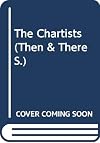 The Chartists (Then & There)