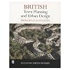 British Planning and Urban Design: Principles and Policies in the 20th