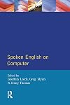 Spoken English on computer : transcription, mark-up, and application