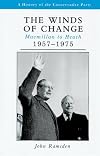 The Winds of Change:Macmillan to Heath, 1957-1975