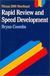Rapid Review and Speed Development: Pitman New Era Shorthand