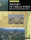 History of Urban Form: Before the Industrial Revolution
