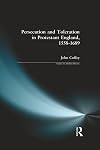 Persecution and Toleration in Protestant England 1588-1689: Study in Modern History Series