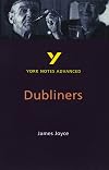 Dubliners [York Notes Advanced]