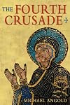 The Fourth Crusade: Event and Context