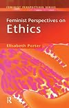 Feminist perspectives on ethics