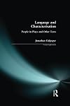 Language and Characterisation in Plays and Texts (Textual Explorations)