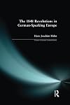 The 1848 Revolutions in German-speaking Europe