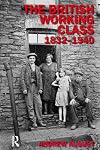 The British working class, 1832-1940