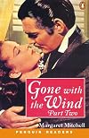 Gone With the Wind, Part 2 [Penguin Readers]