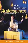 More Tales from Shakespeare (Penguin Readers, Level 3)