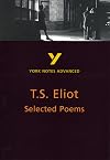 Selected Poems of T.S. Eliot [York Notes Advanced]