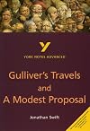 Gulliver's Travels and A Modest Proposal [York Notes Advanced]