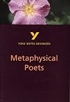 Metaphysical Poets [York Notes Advanced]
