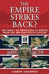 The Empire Strikes Back?: The Impact of Imperialism on Britain from the Mid-Nineteenth Century