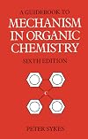 Guidebook to Mechanism in Organic Chemistry (6th Edition)