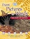 From Pictures to Words: Book 1 (Literacy Land)